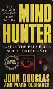 Mind Hunter: Inside the FBI's Elite Serial Crime Unit
