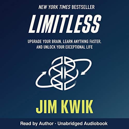 Limitless: Upgrade Your Brain, Learn Anything Faster, and Unlock Your Exceptional Life